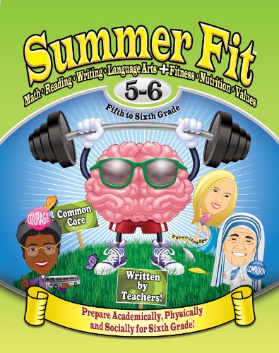 Stock image for Summer Fit Fifth to Sixth Grade: Math, Reading, Writing, Language Arts + Fitness, Nutrition and Values for sale by SecondSale