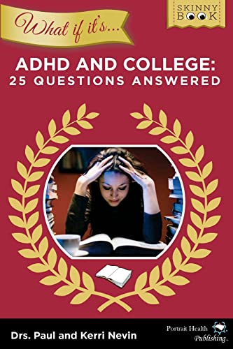 Beispielbild fr WHAT IF IT'S ADHD and College: 25 Questions Answered zum Verkauf von Lucky's Textbooks