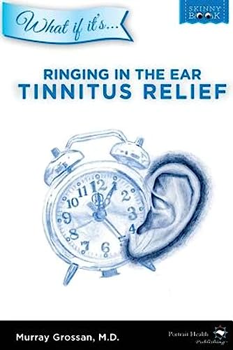 Stock image for Ringing in the Ear - Tinnitus Relief (What if it's) for sale by GF Books, Inc.