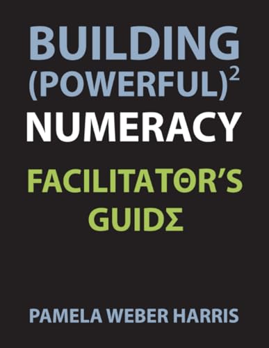Immagine dell'editore per Building Powerful Numeracy: Facilitator's Guide venduto da Ria Christie Collections