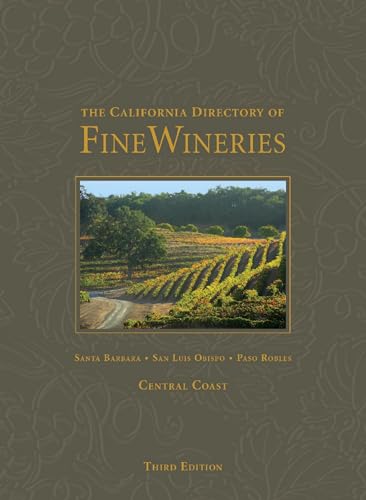 9780985362829: The California Directory of Fine Wineries: Central Coast [Lingua Inglese]