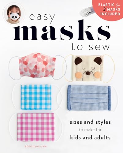 9780985374747: Easy Masks to Sew: Sizes and Styles to Make for Kids and Adults