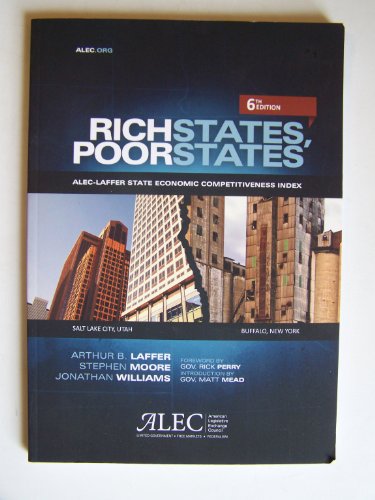 Stock image for Rich States, Poor States ~ ALEC-LAFFER State Economic Competitiveness Index for sale by ThriftBooks-Atlanta