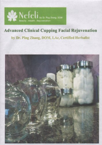 9780985380809: Advanced Clinical Cupping Facial Rejuvenation