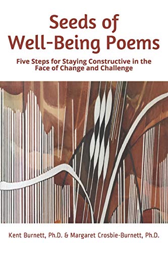 Imagen de archivo de Seeds of Well-Being Poems: Five Steps for Staying Constructive in the Face of Change and Challenge a la venta por Lucky's Textbooks