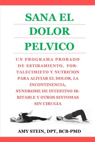 Stock image for Sana El Dolor Pelvico (Spanish Edition) for sale by HPB-Red