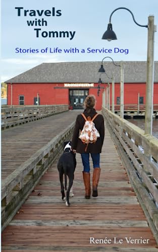 Stock image for Travels with Tommy: Stories of Life with a Service Dog for sale by SecondSale