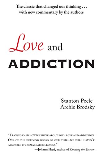 9780985387228: Love and Addiction