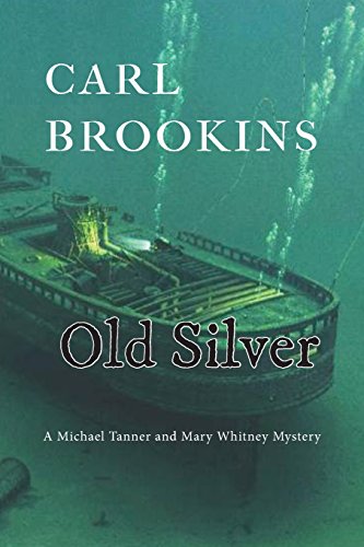 Stock image for Old Silver (Tanner/Whitney Mysteries) for sale by Lucky's Textbooks