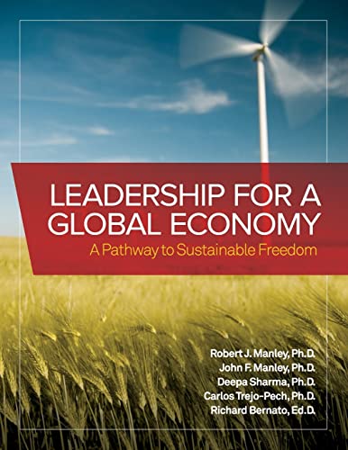 9780985394974: Leadership for a Global Economy: A Pathway to Sustainable Freedom