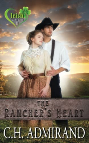 Beispielbild fr The Rancher's Heart (Irish Western Series) (Volume 2) zum Verkauf von Revaluation Books