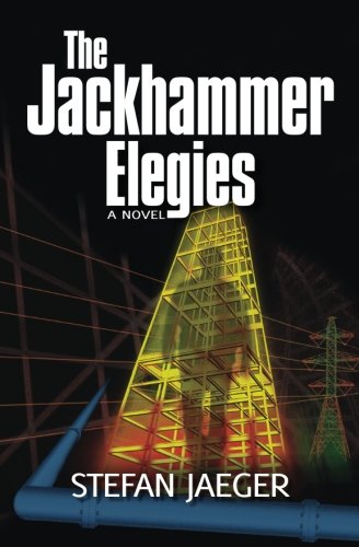 Beispielbild fr The Jackhammer Elegies zum Verkauf von Better World Books