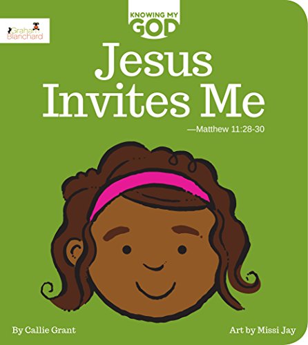 Stock image for Jesus Invites Me: Knowing My God Series for sale by ThriftBooks-Dallas