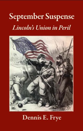 

September Suspense Lincoln's Union in Peril [signed] [first edition]