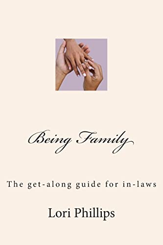 Immagine stock per Being Family: The get-along guide for in-laws
