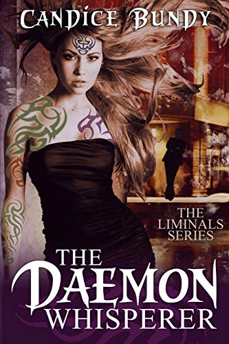 9780985418502: The Daemon Whisperer: 1 (The Liminals Series)