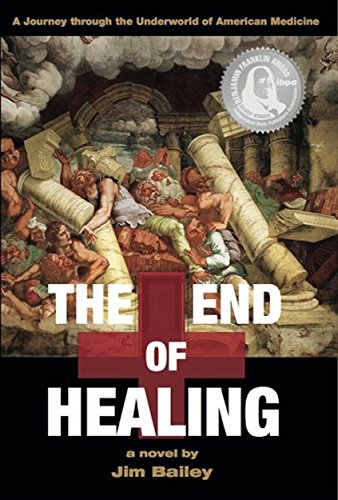 Stock image for The End of Healing for sale by Better World Books