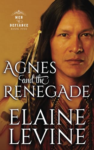 Stock image for Agnes and the Renegade for sale by Better World Books