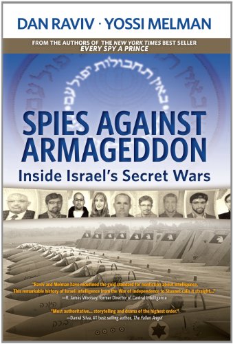 9780985437817: Spies Against Armageddon: Inside Israel's Secret Wars
