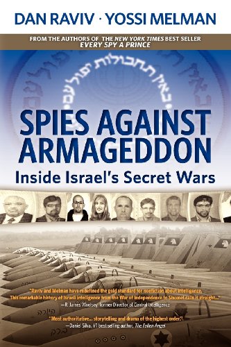 9780985437831: Spies Against Armageddon: Inside Israel's Secret Wars
