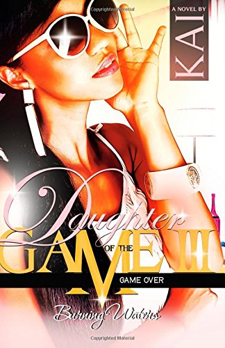 9780985438685: Daughter of the Game 3: Volume 3
