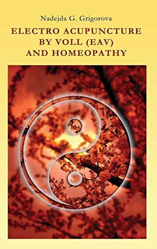 Beispielbild fr Electro Acupuncture by Voll (Eav) and Homeopathy zum Verkauf von California Books