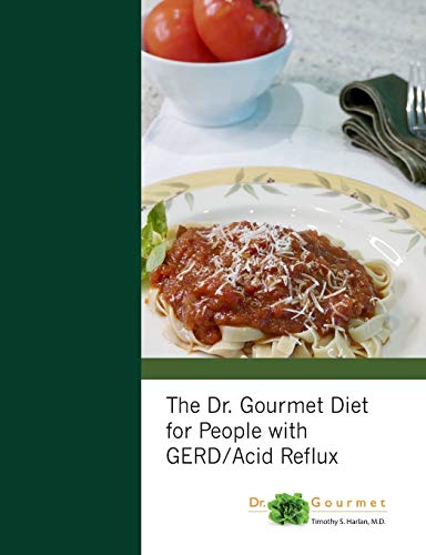 9780985440138: The Dr. Gourmet Diet for People with GERD / Acid Reflux