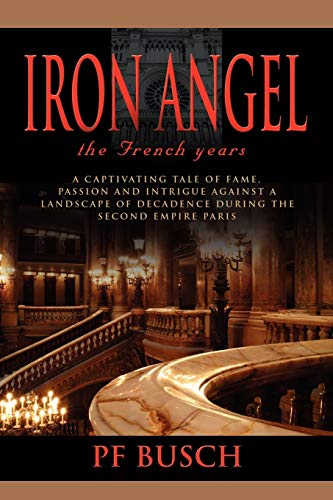 9780985441906: Iron Angel: The French Years - Book I (1)