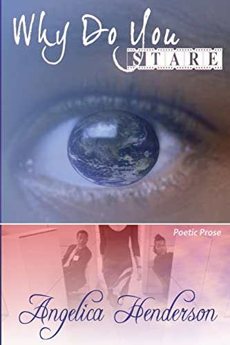 Stock image for Why Do You Stare?: A Reflection of Me Through Poetry for sale by Lucky's Textbooks