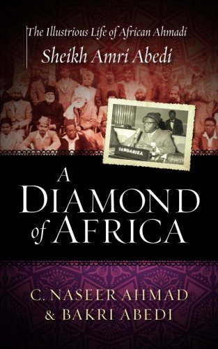 Stock image for A Diamond of Africa: The Illustrious Life of African Ahmadi Sheikh Amri Abedi for sale by Wonder Book