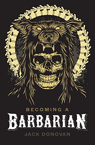 Imagen de archivo de Becoming a Barbarian a la venta por Goodwill Books