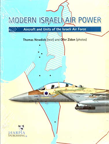 Beispielbild fr Modern Israeli Air Power, Aircraft and Units of the Israeli Air Force zum Verkauf von Okmhistoire