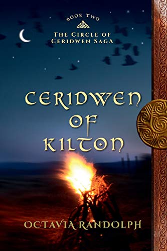 Stock image for Ceridwen of Kilton: Book Two of The Circle of Ceridwen Saga for sale by GF Books, Inc.
