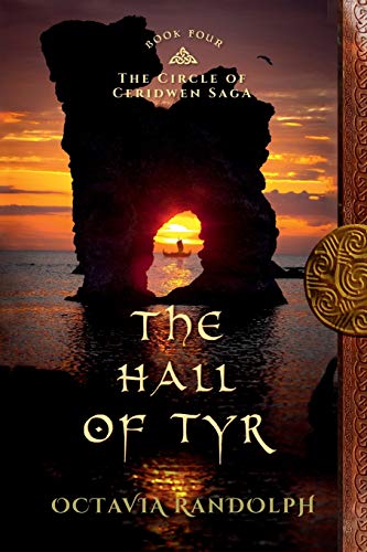 Stock image for The Hall of Tyr: Book Four of The Circle of Ceridwen Saga (Volume 4) for sale by HPB-Diamond