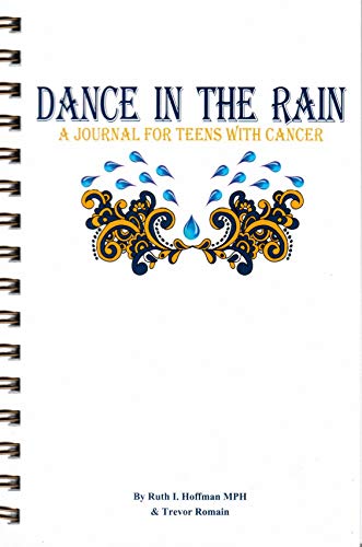 Beispielbild fr Dance in the Rain: A Journal for Teens with Cancer zum Verkauf von Wonder Book