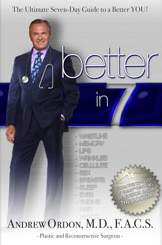Imagen de archivo de Better in 7: The Ultimate Seven-Day Guide to a Better You! a la venta por Your Online Bookstore