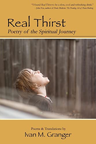 Imagen de archivo de Real Thirst: Poetry of the Spiritual Journey a la venta por HPB-Red