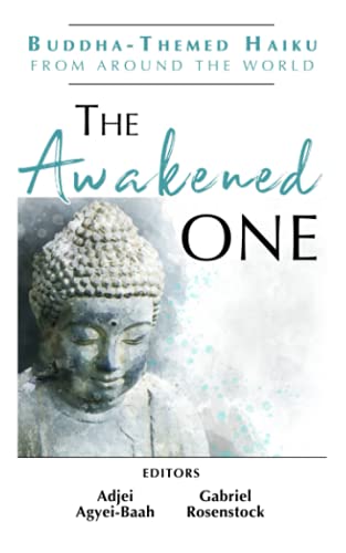 Stock image for The Awakened One: Buddha-Themed Haiku from Around the World for sale by WorldofBooks