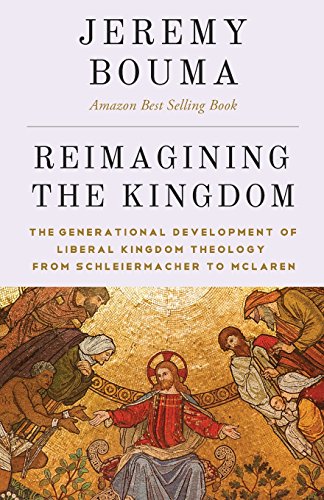 Beispielbild fr Reimagining the Kingdom: The Generational Development of Liberal Kingdom Grammar zum Verkauf von THE SAINT BOOKSTORE