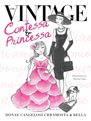 9780985470562: The Vintage Contessa & Princessa