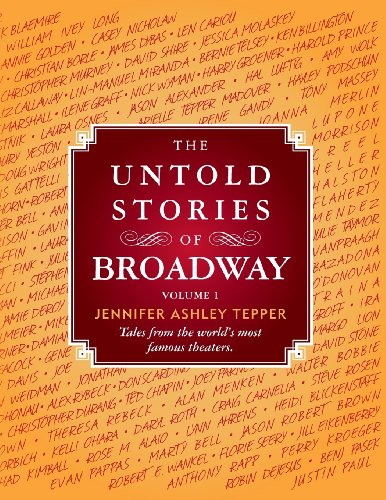 Beispielbild fr The Untold Stories of Broadway: Tales from the World's Most Famous Theaters zum Verkauf von ThriftBooks-Atlanta