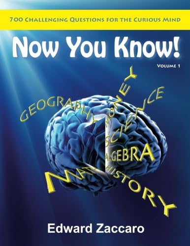 Imagen de archivo de Now You Know: 700 Challenging Questions for the Curious Mind a la venta por HPB-Red