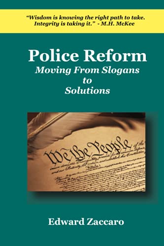 9780985472559: Police Reform: Moving From Slogans to Solutions