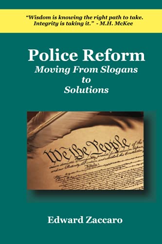 Stock image for Police Reform: Moving From Slogans to Solutions for sale by ThriftBooks-Dallas