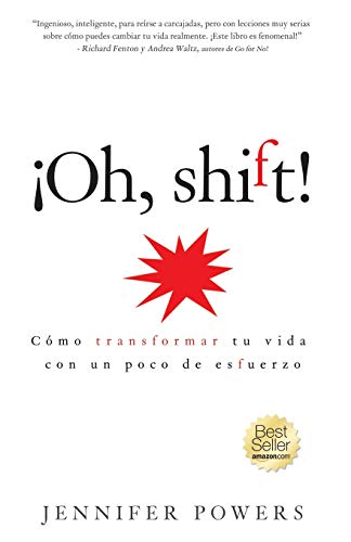 Beispielbild fr Oh, shift! (Spanish Edition): Cmo transformar tu vida con un poco de esfuerzo zum Verkauf von Lucky's Textbooks