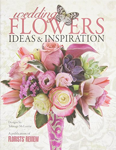 Imagen de archivo de Wedding Flowers: Ideas & Inspirations a la venta por Books Unplugged