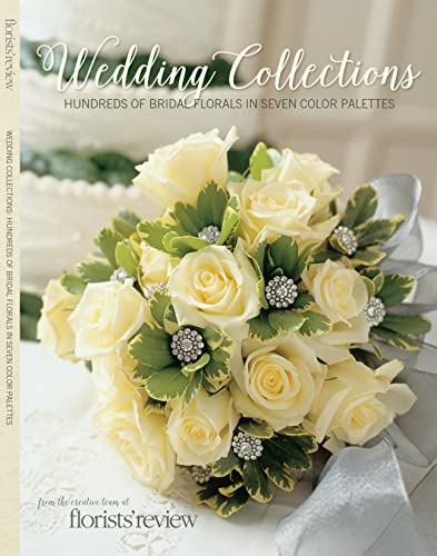 Imagen de archivo de Wedding Collections: Hundreds of Bridal Florals in Seven Color Palettes a la venta por Revaluation Books