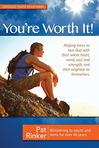 Stock image for You're Worth It! - A Scripture Devotional Helping Teens to Love God! for sale by Half Price Books Inc.