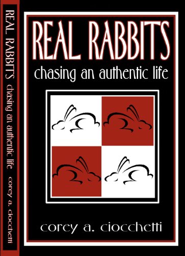Stock image for Real Rabbits: Chasing An Authentic Life for sale by Your Online Bookstore