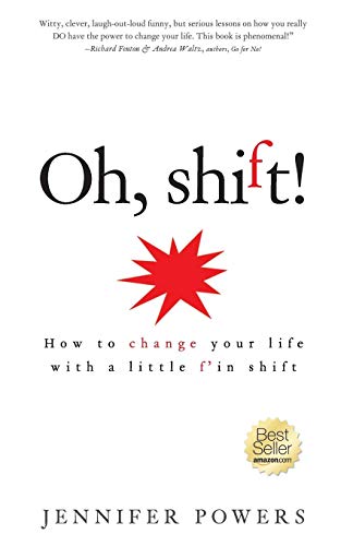 Beispielbild fr Oh, shift!: How to change your life with a little fin shift zum Verkauf von Goodwill Industries